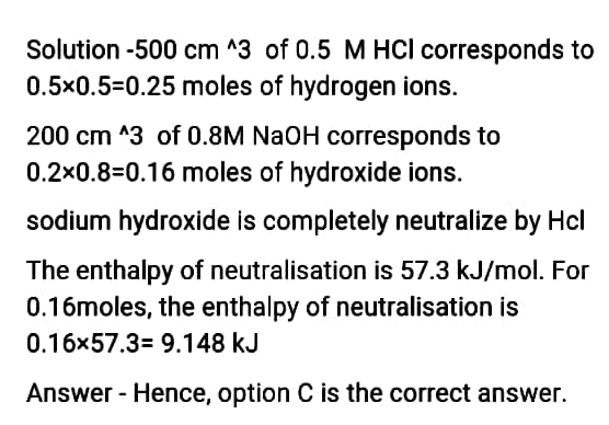 Calculate The Amount Of Heat Evolved When 500 Cm3 Of 0 5m Hydrochloric Acid Is Mixed With 0 Cm3 Of 0 8m Naoh Solution 5 5 Kj4 8 Kj9 14 Kj7 45 Kj Snapsolve