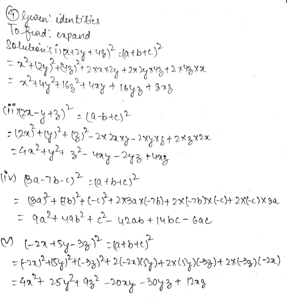 4 Expand Each Of The Following Using Suitable Identities Ii Tex 2x Y 6 2 Tex I Tex X 2y 4z 2 Tex Iv Tex 3a 7b C 2 Tex Tex 3x 3y 2 Tex V Tex 2x 5y 3x 2 Tex X Tex Frac 1 4 A Frac 1 B 1 Tex 5