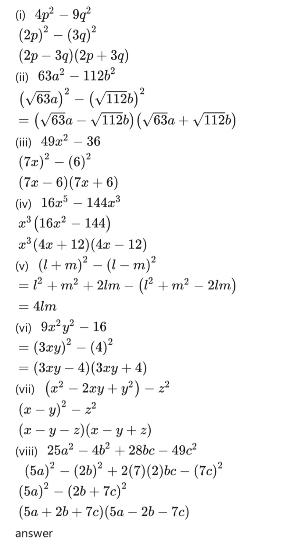 4 0 B 2 Factorise 4p 2 9q 2 Ii 63a 2 112b 2 Ii 49x 2 36r 16x 5 144x 3 V L M 2 L M 2 Vi 9x 2 Y 2 16 Vii X 2 2xy Y 2 Z 2 Juired Facton Viiii 25a 2 4b 2 28bc 49c 2 3 Factorise The