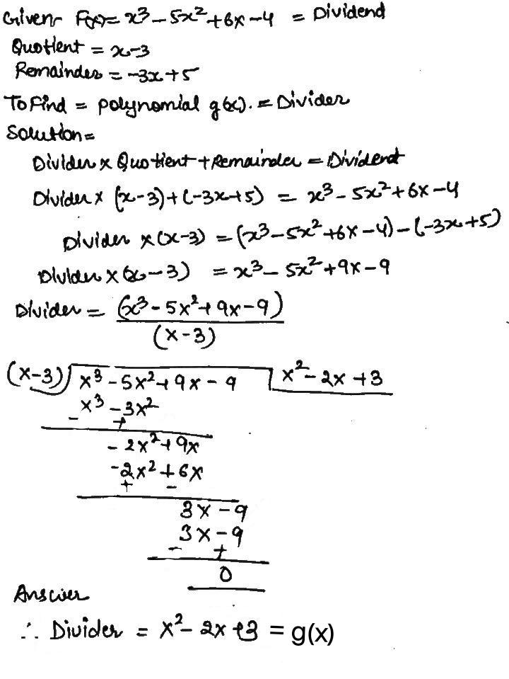 On Dividing The Polynomial F X X3 5x2 6x 4 By A Polynomial G X The Quotient And Remainder Are X 3 And 3x 5 Respectively Find The Polynomial G X Snapsolve