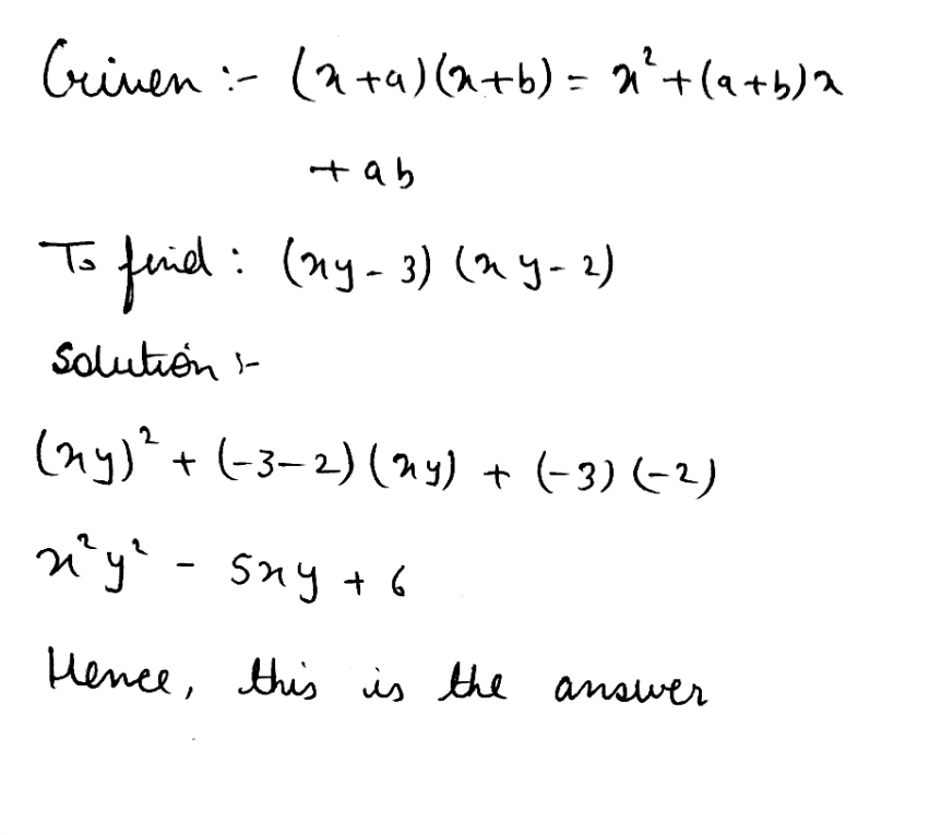 Using The Identity X A X B X 2 A B X Ab Find Out The Followingproducts Xy 3 Xy 2 Snapsolve