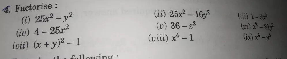 4 Factorise I 25x 2 Y 2 Ii 25x 2 16y 2 Iii 1 9x 2 Iv 4 25x 2 V 36 Z 2 Vi X 2 81y 2 Vii X Y 2 1 Viii X 4 1 Ix X 4 Y 6 Llewing Snapsolve
