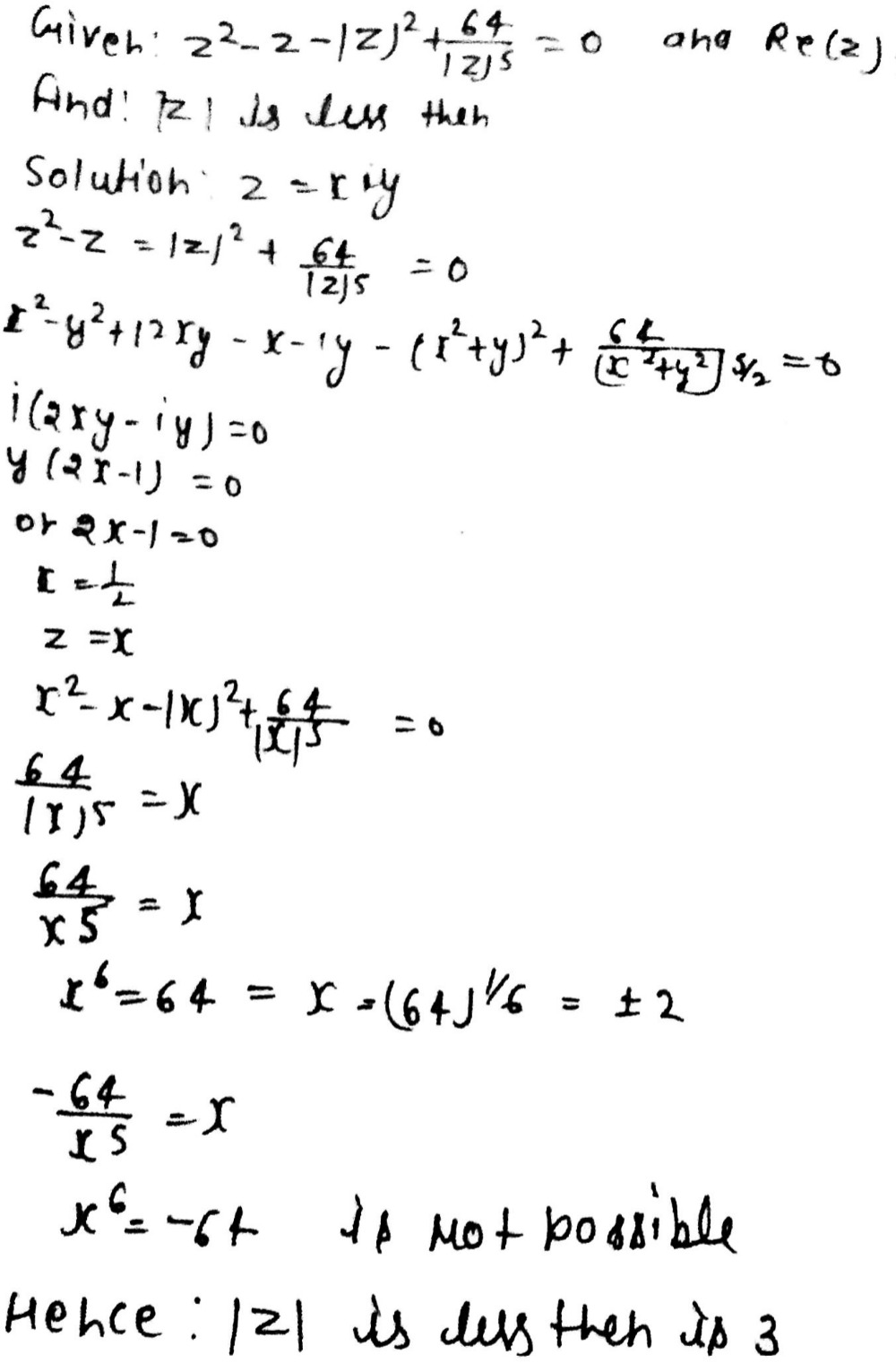 2 Given Z Is A Complex Number Satisfying Z 2 Z Z 2 Frac 64 Z 5 0 And Re Z Neq Frac 1 2 Where Re Z Denotesreal Part Of Z Then Izl Is Less Than Snapsolve