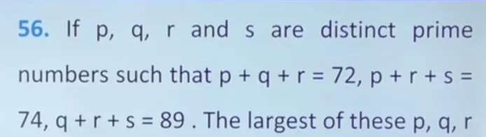 56 If P Q R And S Are Distinct Primenumbers Such That P Q R 72 P R S 74 Q R S The Largest Of These P Q R Snapsolve 56 If P Q R And S Are Distinct Primenumbers Such That P Q R 72 P R S 74 Q R S The Largest Of These P Q R Snapsolve