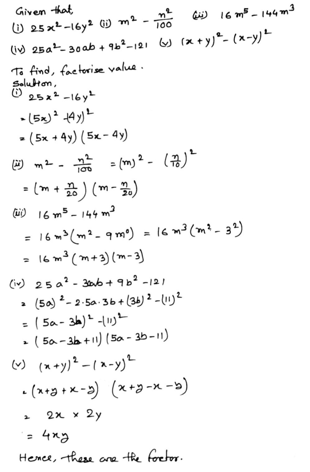 Sing Identities Factorise The Following I 25x 2 16y 2 Ii M 2 Frac N 2 100 Iii 16m 5 144m 3 Iv 25a 2 30ab 9b 2 121 V 2x 4 32 Vi X Y 2 X Y 1 Snapsolve