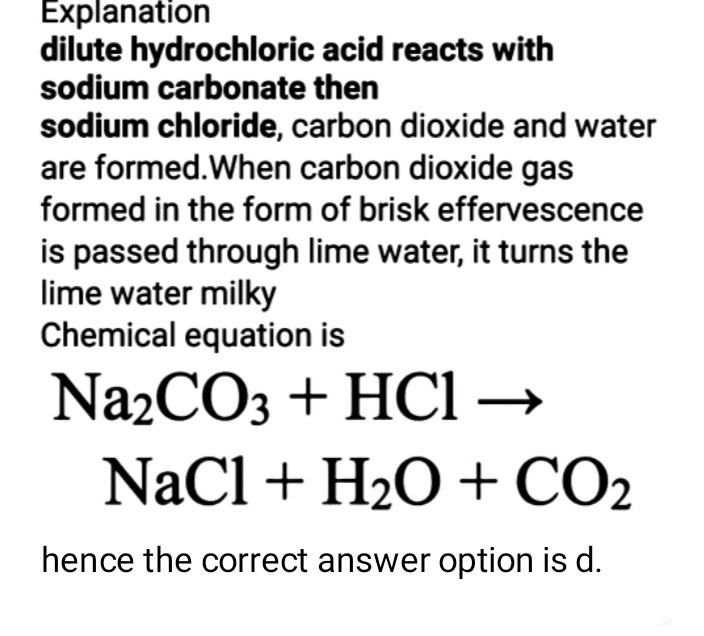 Which Of The Following Gases Is Formed When Solid Sodiumcarbonate Reacts With Dilute Hydrochloric Acid A Hydrogen B Oxygen C Carbon Dioxide D Carbon Monoxide Snapsolve