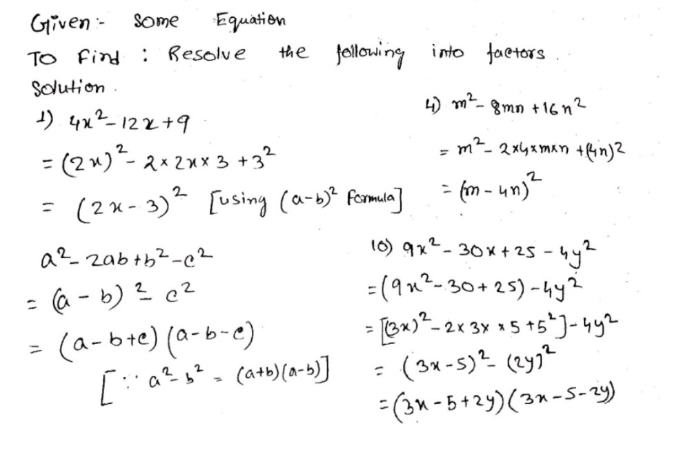 Resolve The Following Into Factors 3 49m 2 84mn 36n 2 2 25a 2 30a 91 4x 2 12x 9 5 4x 2 12xy 9y 2 6 4x 2 xy 25y 2 Examplem 2 8m 1 16n 2 7 A 2 2ab B 2 C 2 8 49 X 2 Y 2 2xy 9 3a 2 12a 12solution10 9x 2 30x 25 4y