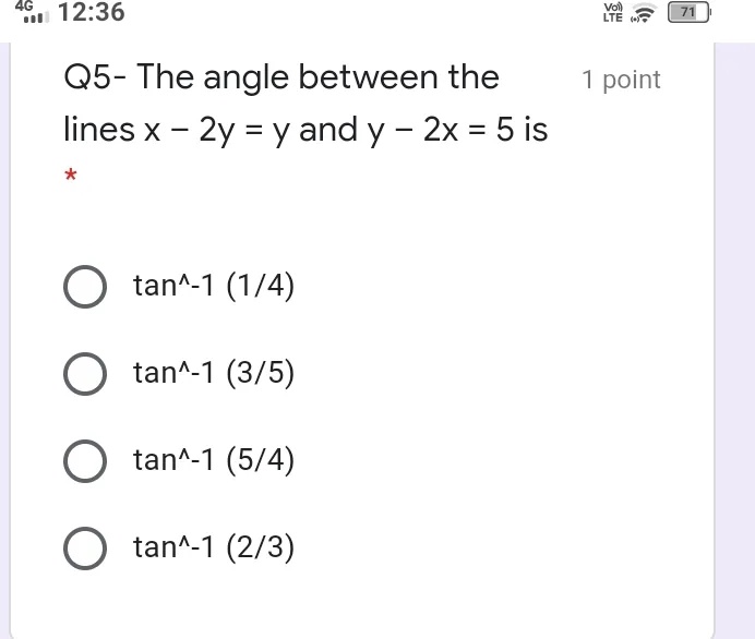 12 36lte 71q5 The Angle Between The 1 Pointlines X 2y Y And Y 2x 5 Istan Wedge 1 1 4 Tan Wedge 1 3 5 Tan Wedge 1 5 4 Tan Wedge 1 2 3 Snapsolve