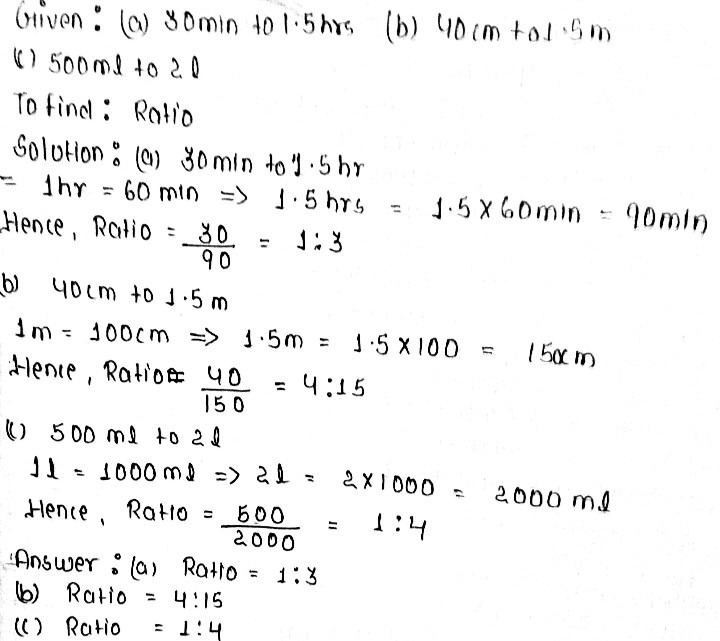 0 N Fiaywc Uersracer Downioads Th Ch 12 Par 1pr C 3 5rmtwi Find The Ratio Of The Following A 30 Minutes To 1 5 Hours B 40 Cm To 1 5 Md 500 Ml To 2 Litreslames 50 000 Find