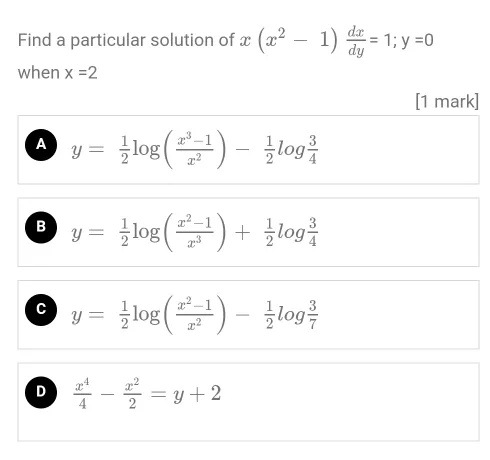 Find A Particular Solution Of X X X 2 1 Frac Dx Dy Y 0when X 2 1 Mark A Y Frac 1 2 Log Frac X 3 1 X 2 Frac 1 2 Log Frac 3 4 B Y Frac 1 2 Log Frac X 2 1 X 3 Frac 1 2 Log Frac 3 4 C Y Frac 1 2 Log