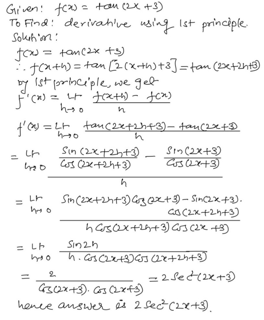 Find The Derivatives Of The Following W R T Xby Using Method Of First Principle Tan 2x 3 Snapsolve