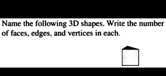 Name The Following 3d Shapes Write The Numberof Faces Edges And Vertices In Each Snapsolve
