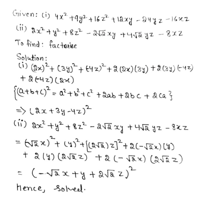 Y V S Factorise 1 4x 2 9y 2 16z 2 12xy 24yz 16xz2x 2 Y 2 8z 2 2sqrt 2 Xy 4sqrt 2 Yz 8xzfallmming Gybes In Expanded Form Snapsolve