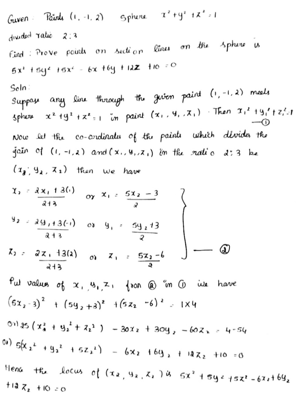 From The Point P 1 1 2 Lines Are Drawn To Meet The Sphere X 2 Y 2 Z 2 1 And They Are Dividedat R Alpha Beta Gamma In The Ratio 2 3 Prove That The Points Of Section Lie
