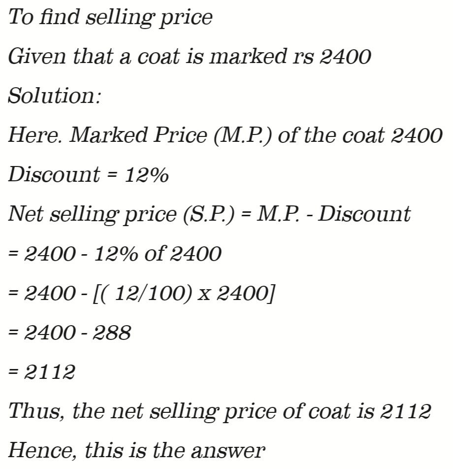 A Coat Is Marked At 2400 Find Its Selling Price If A Discount Of 12 Is Offered Snapsolve