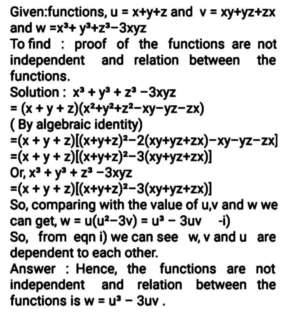 4 Show That The Function U X Y Z V X 2 Y 2 X 2 2xy 2yz 2xx And W X 3 Y 3 Z 3 3xyzare Functionally Related Find The Relation Between Them Snapsolve