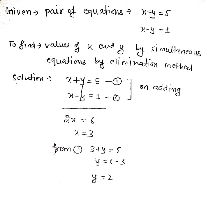 Solve Each Pairs Of Simulations Equations By Elimination Method X Y 5x Y 1 Snapsolve