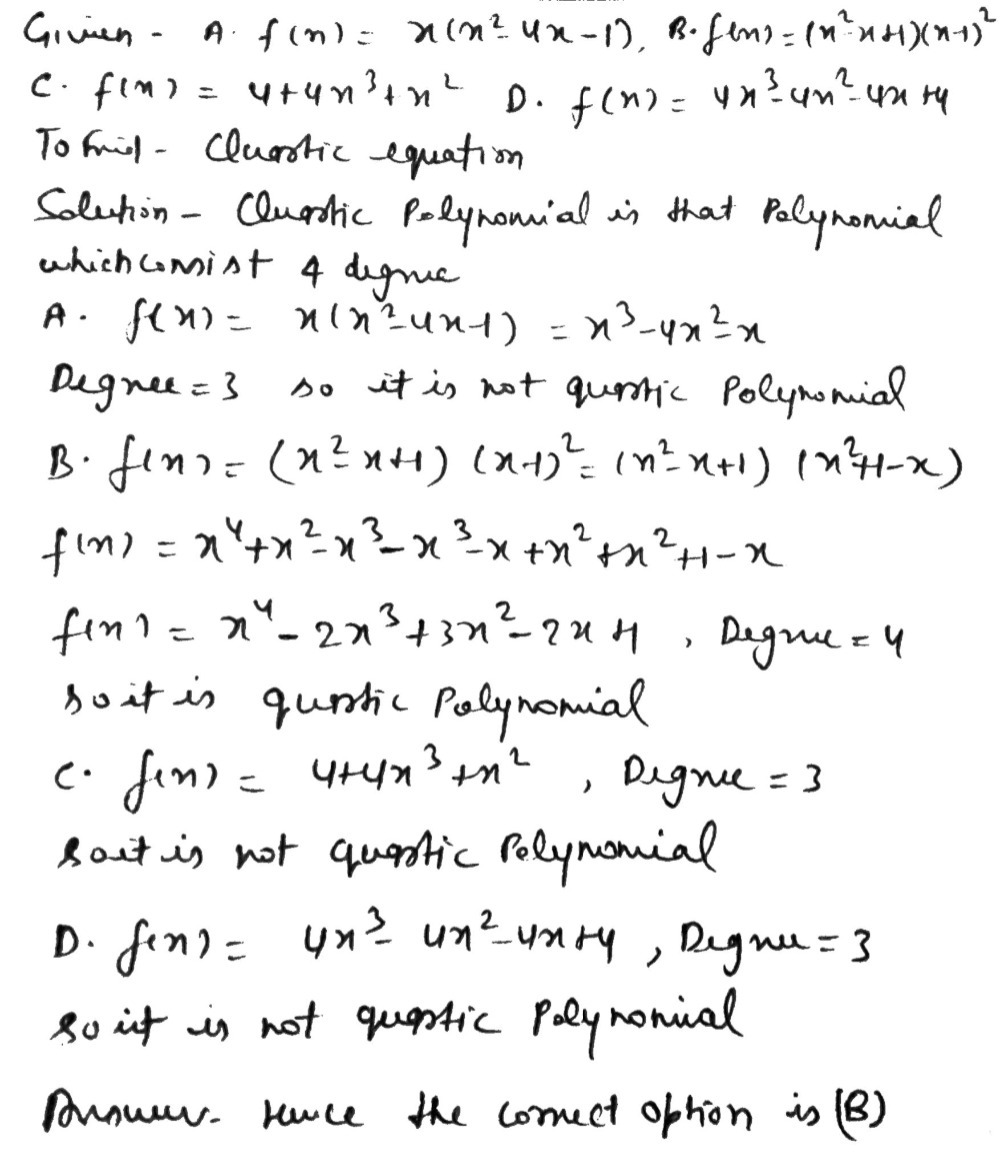 Which Of The Following Is Quartic Polynomial Function A F X X X 2 4x 1 B F X X 2 X 1 X 1 2 C F X 4 4x 3 X 2 D F X 4x 3 4x 2 4x 4 Snapsolve