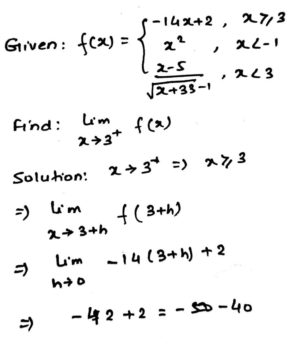 Find Lim Limits X To 3 F Left X Right F Left X Right Left Begin Array L 14x 2 X Geq 3 X 2 X A 40 B 40 C 5 D Does Not Exist Snapsolve