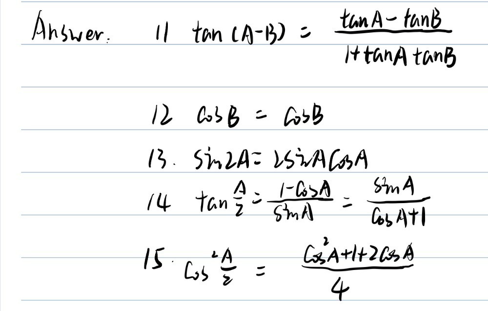 Solved: 11. Tan A-B 12. Cos B 13. Sin 2A 14. Tan A/2 15. Cos 2 A/2 [Math]