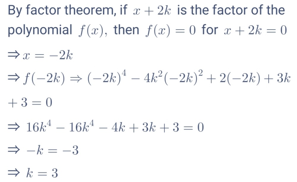 If X 2k Is A Factor Of F X X 4 4k 2 X 2 2x 3k 3 Find K Snapsolve