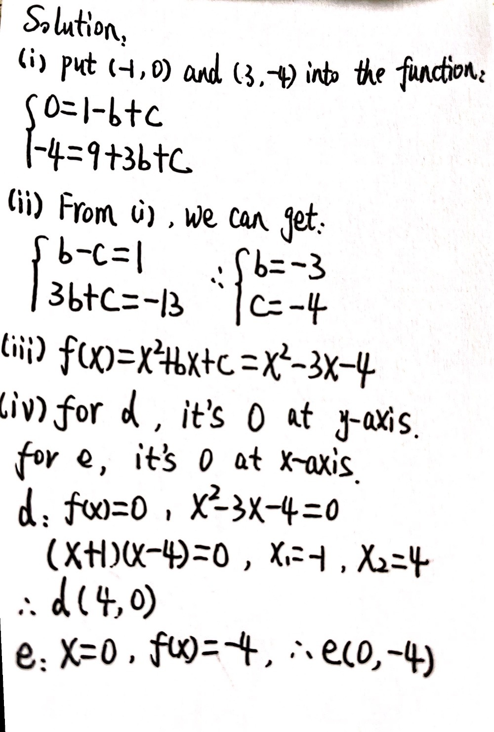 The Function F X X 2 Bx C Is Graphed On The Right The Curve Crosses The X Axis At 1 0 And It Contains The Point 3 4 A Write Down Two Equations In B And C B Solve These Equations