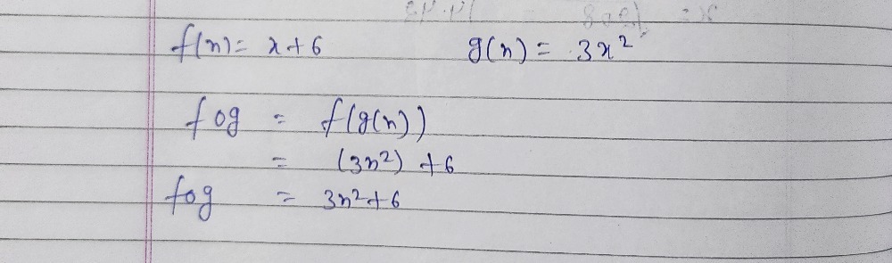 Find Fo G Fx X 6 Gx 3x2 A 3x2 6 B 3x2 36x 108 C 3x Gauthmath