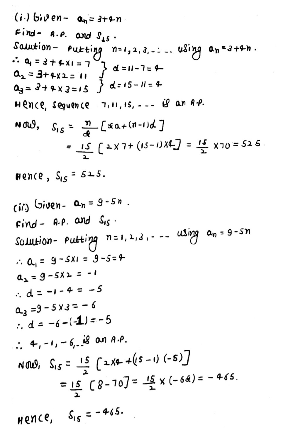 10 Show That A 1 A 2 A N Form An Ap Where A N Is Defined As Below 1 A N 3 4n Ii A N 9 5nalso Find The Sum Of The First 15 Terms In Each Case