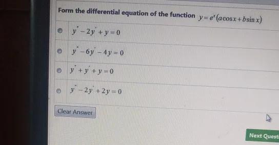 Form The Differential Equation Of The Function Y E X Acos X Bsin X Y 2y Y 0y 6y 4y 0y Y Y 0y 2y 2y 0clear Answernext Quest Snapsolve