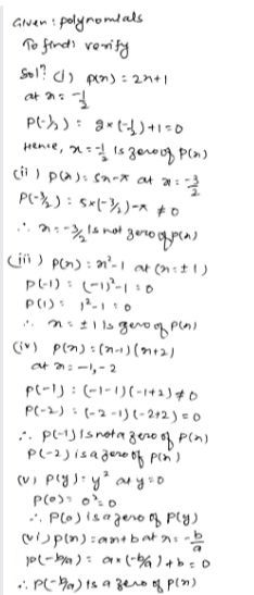 Verify Whether The Values Of X Given In Each Case Are The Zeroes Of The Polynomial Or Not I P X 2x 1 X Frac 1 2 Ii P X 5x Pi X Frac 3 2 Iii P X X 2 1 X Pm 1 Iv P X X 1 X 2 X 1 2 V P Y Y 2 Y 0