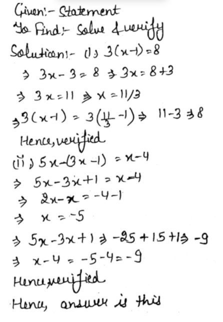 Solve The Following Equations And Verify The Solution A 3 X 1 8 B 5x 3x 1 X 4 C 5x 2 3 X 2 2 X 1 5 X 2 Snapsolve