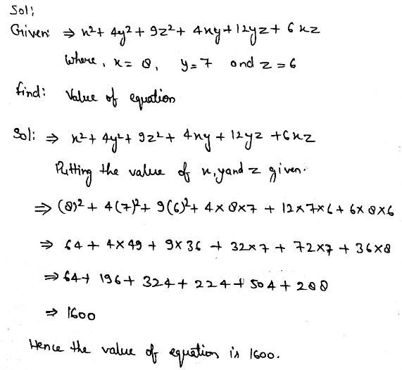 Find The Value Of X 2 4y 2 9z 2 4xy 12yz 6xz While X 8 Y 7 And Z 6 Snapsolve