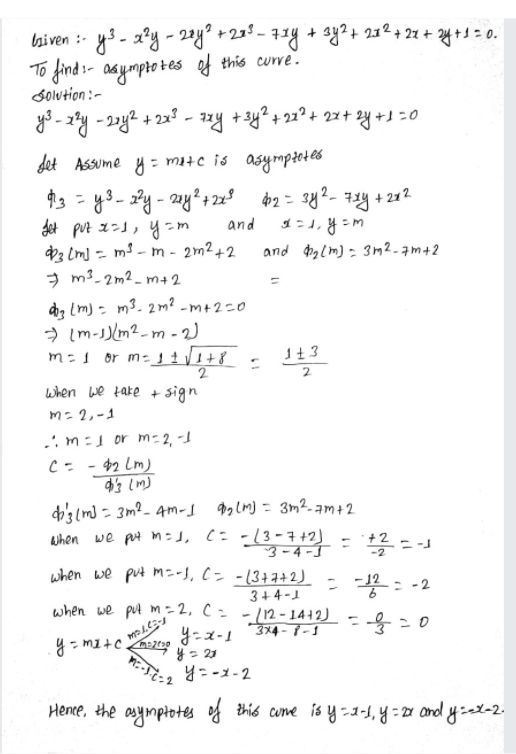 Find The Asymptotes Of The Following Curves 1 Y 3 X 2 Y 2xy 2 2x 3 7xy 3y 2 2x 2 2x 2y 1 0 Snapsolve