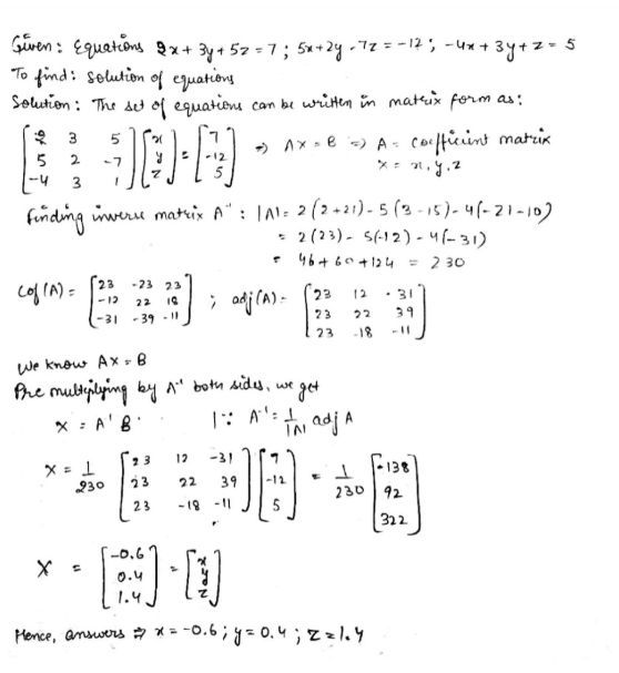Solve The Following System Of Equation By Using Inverse Matrix 2x 3y 5z 7 5x 2y 7z 12 4x 3y Z 5 Snapsolve