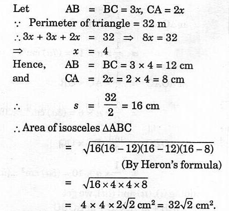 Q 4 The Perimeter Of An Isoscelestriangle Is 32 Cm The Ratio Of The Equal Sidesto Its Base Is 3 2 Find The Area Of Thetriangle Let A B 3x Ca 2x Perimeter