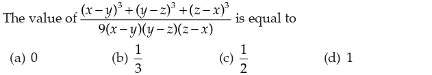 The Value Of Frac X Y 3 Y Z 3 Z X 3 9 X Y Y Z Z X Is Equal To A 0 B Frac 1 3 C Frac 1 2 D 1 Snapsolve