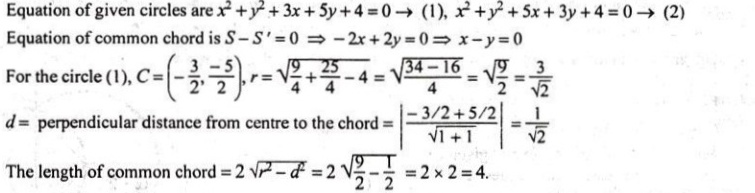 The Length Of The Common Chord Of The Circles Tex X 2 Y 2 3x 5y 4 0 Tex And Tex X 2 Y 2 5x 3y 4 0 Tex Is 1 1 2 2 3 3 4 4 Snapsolve