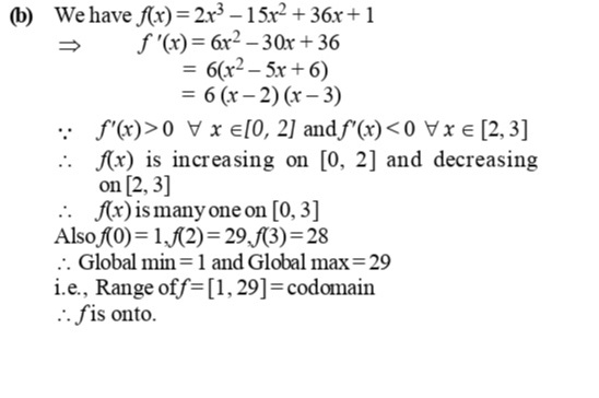 The Function F 0 3 1 29 Defined By F X 2x3 15x2 36x 1 Is 12 A One One And Onto B Onto But Not One One C One One But Not Onto D Neither One One Nor Onto Snapsolve