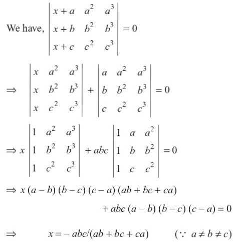 If Tex Begin Vmatrix X A A 2 A 3 X C B 2 C 3 X C C 2 C 3 End Vmatrix 0 Tex And Tex A Neq B Neq C Tex Then X Is Equal To A Tex Abc Ab Ca Tex B Tex Abc Ab Ca Tex C Tex Ab Ca Abc Tex D Tex Ab
