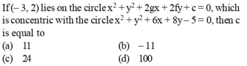 If 3 2 Lies On The Circle X 2 Y 2 2gx 2fy C 0 Whichis Concentric With The Circle X 2 Y 2 6x 8y 5 0 Thencis Equal To A 1l B 11 C 24 D 100 Snapsolve If 3 2 Lies On The Circle X 2 Y 2 2gx 2fy C 0 Whichis Concentric With The Circle X 2 Y 2 6x 8y 5 0 Thencis Equal To A 1l B 11 C 24 D 100 Snapsolve