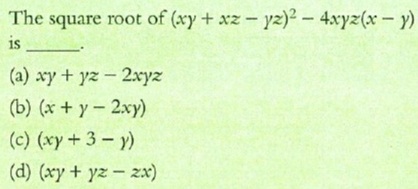 The Square Root Of Xy Xz Yz 2 4xyz X Y Is A Xy Yz 2xyz B X Y 2xy C Xy 3 Y D Xy Yz Zx Snapsolve