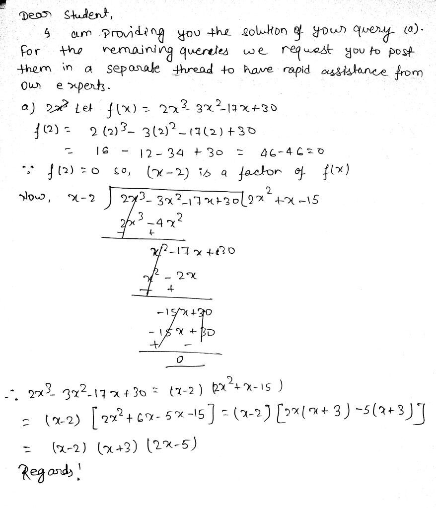 Solved: Factorise: A 2x3 -3x2 -17x+30 B X3 -6x2+11x-6 C X3+x[algebra ...