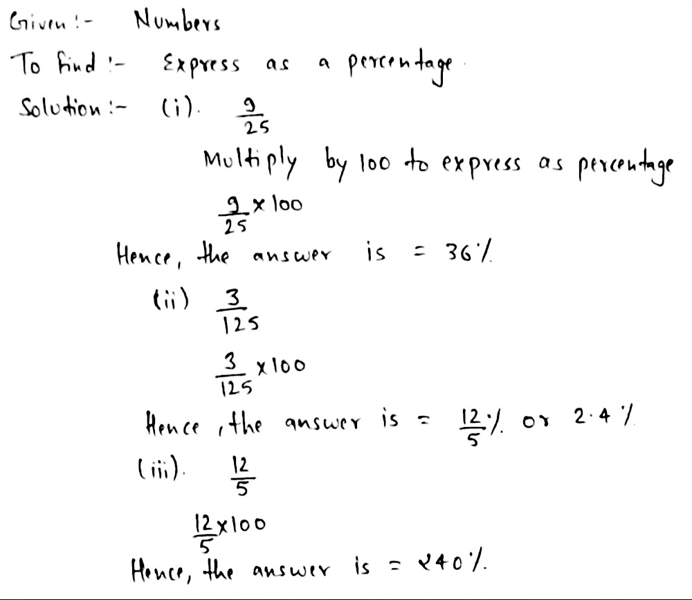 1i 72 I 125 3 Express Each Of The Following As A Percentage 1 Tex Frac 9 25 Tex I Tex Frac 3 125 Tex 1i Tex Frac 12 5 Tex 4 Convert The Ratio Tex 4 5 Tex To Percentace Snapsolve