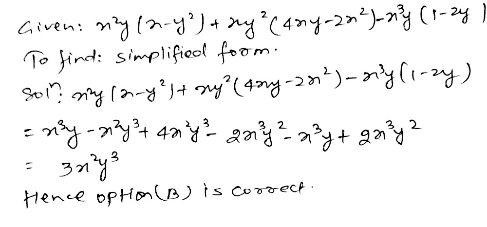 Simplify Form Ofx 2 Y X Y 2 Xy 2 4xy 2x 2 X 3 Y 1 2y Would Bea 3x 2 Y 2 B 3x 2 Y 3 C 0 D X 3 Y 2xy 3 Snapsolve