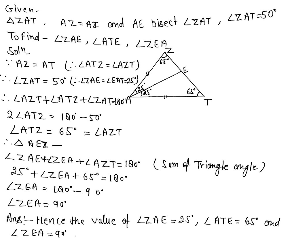 32 In Triangle Zat 7at Az At And Ae Bisect Angle Z Mtif The Measure Of Angle Zat Is 50 Circ Find The Value Of Angle Angle Zae Angle Ate And Angle