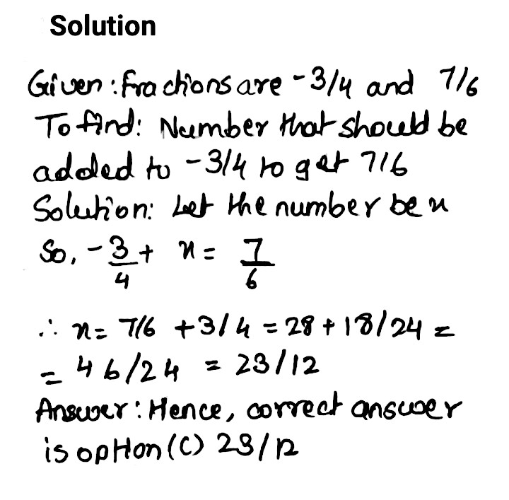 What Number Should Be Added To Dfrac 3 4 Mathit T Mathit O Mathit G Mathit E Mathit T Dfrac 7 6 A Dfrac 11 24 B Dfrac 10 25 C Dfrac 23 12 D Dfrac 9 24 Snapsolve