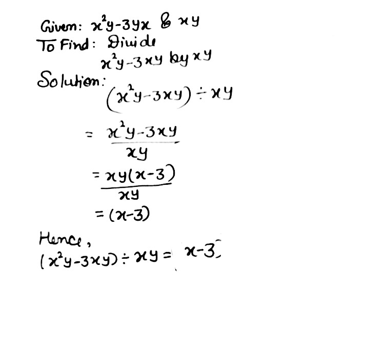 Divide The Given Polynomials By Monomials X2y 3xy By Xy Snapsolve