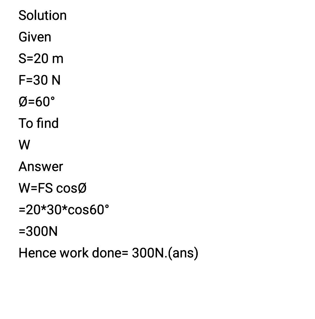 B A Man Pulls A Box On A Horizontal Floor Through A Distance Of M With A Force Of 30 N Applied Along A Rope Tied To The Box And Making