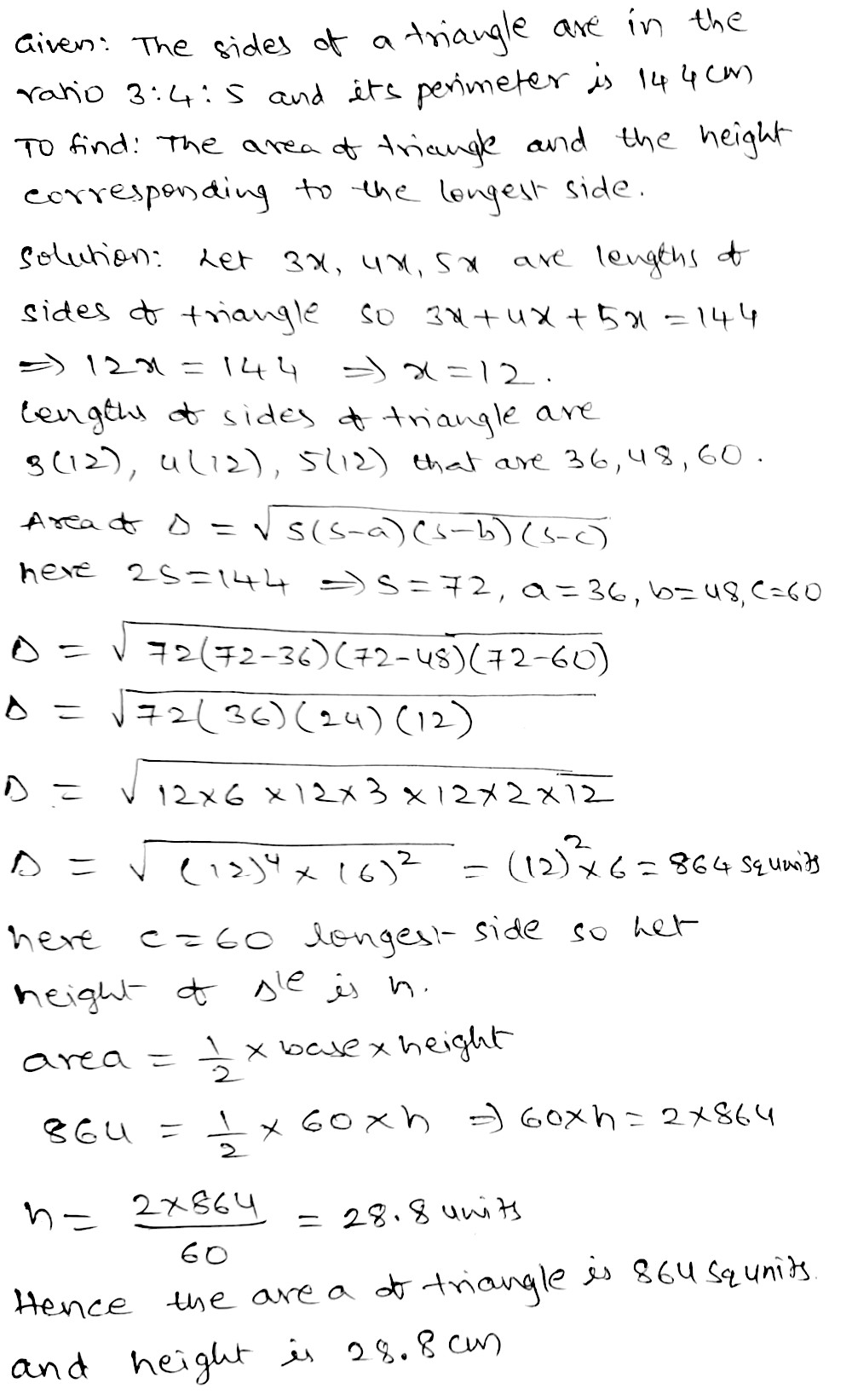 The Lengths Of The Sides Of A Triangle Are In The Ratio 3 4 5 And Its Perimeter Is 144 Cm Find The Area Of The Triangle And The Height Corresponding To The Longest