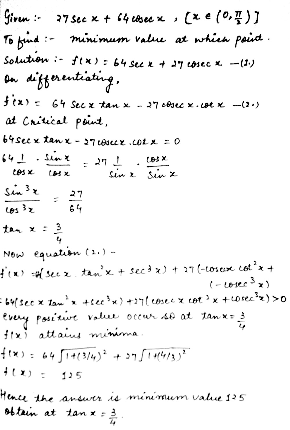 The Minimum Value Of27sec X 64cos Ec E Forxin 0 Frac Pi 2 Is And Is Obtainedat Snapsolve